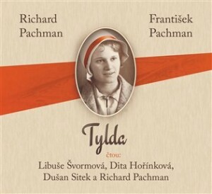 Product detail of Tylda - CDmp3 (Čte Libuše Švormová, Dita Hořínková, Dušan Sitek, Richard Pachman) - Richard Pachman