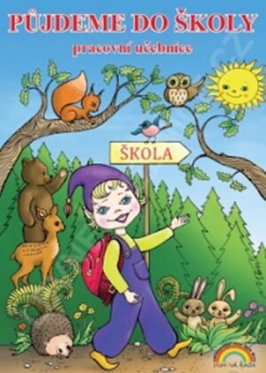 Product detail of Půjdeme do školy - pracovní učebnice pro děti před vstupem do 1. ročníku ZŠ - Lenka Andrýsková