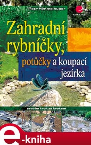 Product detail of Zahradní rybníčky, potůčky a koupací jezírka - Peter Himmelhuber