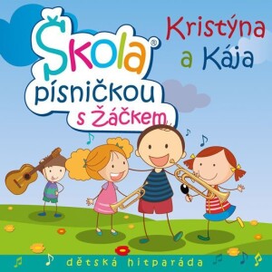 Product detail of KRISTÝNA A KÁJA Škola písničkou s Žáčkem CD - Kristýna Peterková