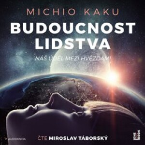 Product detail of Budoucnost lidstva - Michio Kaku