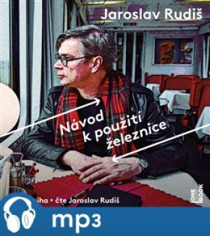 Product detail of Návod k použití železnice, mp3 - Jaroslav Rudiš