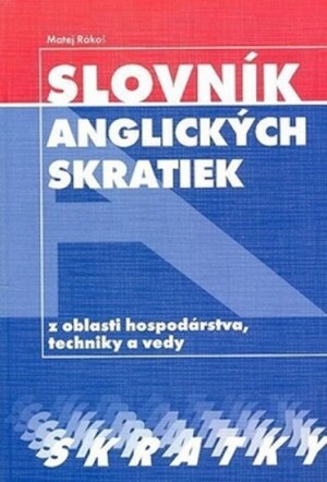 Product detail of Slovník anglických skratiek z oblasti hospodárstva, techniky a vedy - Matej Rákoš