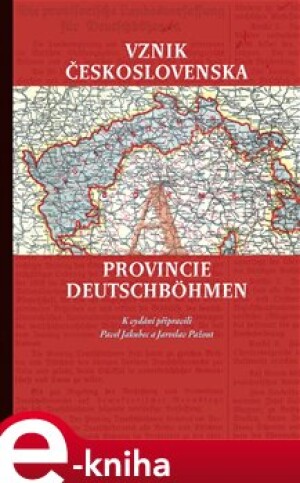 Product detail of Vznik Československa a provincie Deutschböhmen