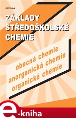 Product detail of Základy středoškolské chemie - Jiří Vlček
