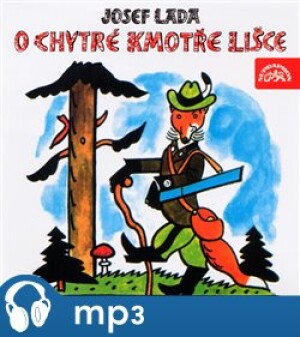 Product detail of O chytré kmotře lišce, mp3 - Josef Lada