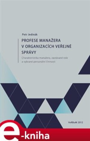 Product detail of Profese manažera v organizacích veřejné správy - Petr Jedinák