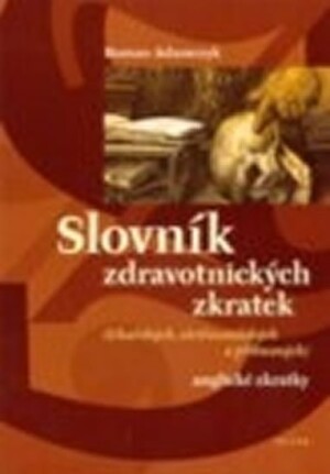 Product detail of Slovník zdravotnických zkratek - Roman Adamczyk