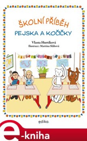 Product detail of Školní příběh pejska a kočičky - Vlasta Hurtíková