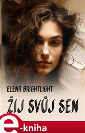 Product detail of Žij svůj sen - Elena Brightlight
