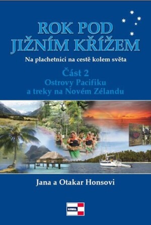 Product detail of Rok pod Jižním křížem - Na plachetnici na cestě kolem světa 2 - Ostrovy Pacifiku a treky na Novém Zélandu - Jana a Otakar Honsovi