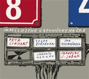 Product detail of Milostné vzpomínky na Čp. 8 - Jaroslav J. Ježek, Petr Linhart, Josef Štěpánek, Jan Steinsdörfer, Jaromír Honzák
