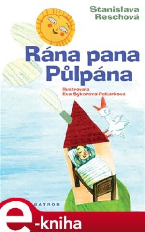 Product detail of Rána pana Půlpána - Stanislava Reschová