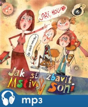 Product detail of Jak se zbavit Mstivý Soni, mp3 - Jiří Holub