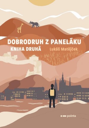 Product detail of Dobrodruh z paneláku: kniha druhá - Lukáš Matějček