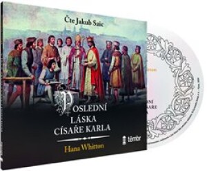 Product detail of Poslední láska císaře Karla - Hana Whitton