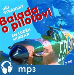 Product detail of Balada o pilotovi, mp3 - Jiří Stránský