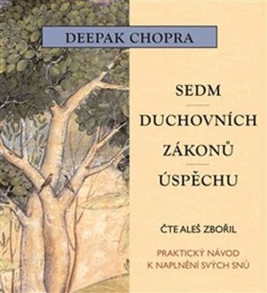 Product detail of Sedm duchovních zákonů úspěchu - Praktický návod k naplnění snů - CDmp3 - (Čte Zbořil Aleš) - Deepak Chopra