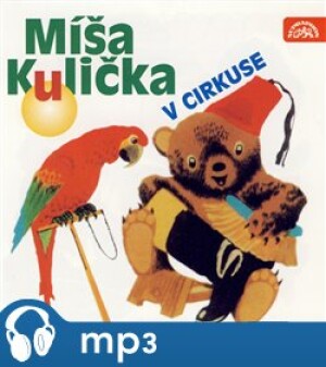 Product detail of Míša Kulička v cirkuse, mp3 - Josef Menzel