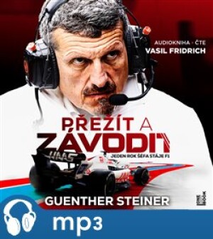 Product detail of Přežít a závodit. Jeden rok šéfa stáje F1, mp3 - Guenther Steiner
