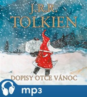 Product detail of Dopisy Otce Vánoc, mp3 - J. R. R. Tolkien