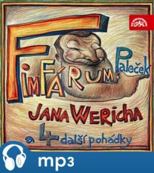 Product detail of Fimfárum Jana Wericha - Paleček a čtyři další pohádky, mp3 - Jan Werich
