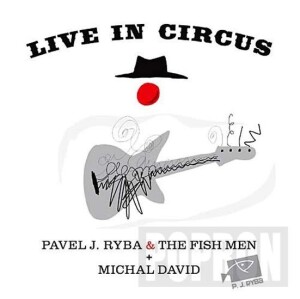 Product detail of Michal David &amp; Pavel J. Ryba &amp; The Fish - Live in Circus - CD