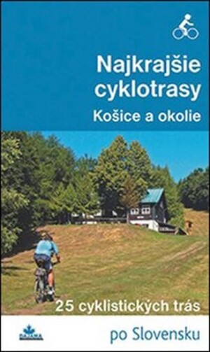 Product detail of Najkrajšie cyklotrasy - Košice a okolie - Karol Mizla