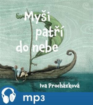 Product detail of Myši patří do nebe, mp3 - Iva Procházková