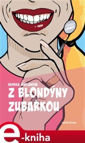Product detail of Z blondýny zubařkou