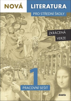 Product detail of Nová literatura pro střední školy 1 - Pracovní sešit/Zkrácená verze