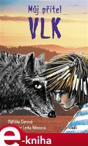 Product detail of Můj přítel vlk - Oldřiška Ciprová