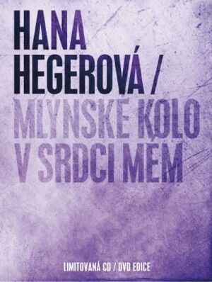 Product detail of Mlýnské kolo v srdci mém - CD+DVD - Hana Hegerová