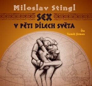 Product detail of Sex v pěti dílech světa - Miloslav Stingl