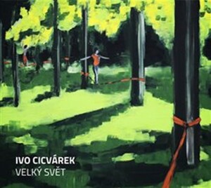 Product detail of Velký svět - CD - Ivo Cicvárek