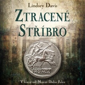 Product detail of Ztracené stříbro - CDmp3 (Čte Martina Hudečková) - Lindsey Davis