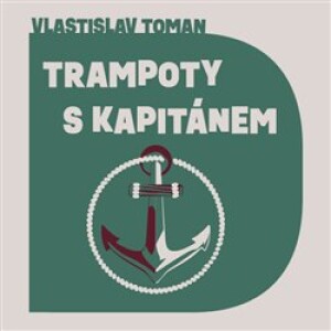 Product detail of Trampoty s kapitánem - Vlastislav Toman