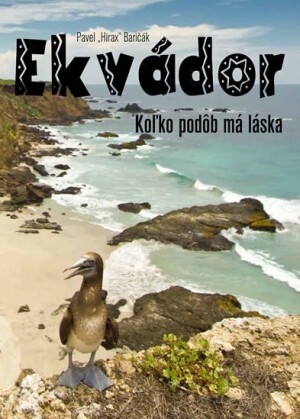 Product detail of Ekvádor - koľko podôb má láska (slovensky) - Pavel Baričák