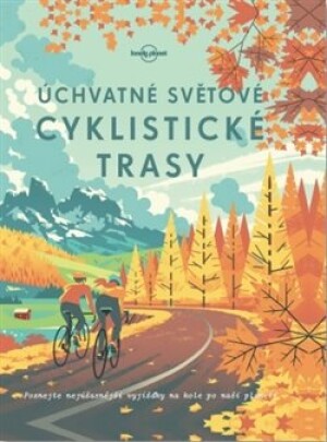 Product detail of Úchvatné světové cyklistické trasy
