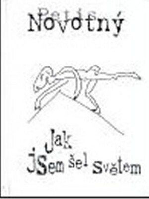 Product detail of Jak jsem šel světem - Petis Novotný
