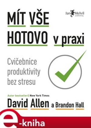 Product detail of Mít vše hotovo v praxi - David Allen, Brandon Hall