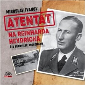 Product detail of Atentát na Reinharda Heydricha - Miroslav Ivanov