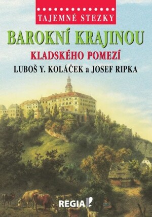 Product detail of Tajemné stezky - Barokní krajinou Kladského pomezí - Luboš Y. Koláček