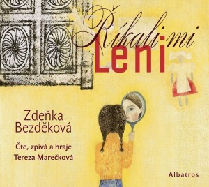 Product detail of Říkali mi Leni (audiokniha pro děti) - Zdeňka Bezděková