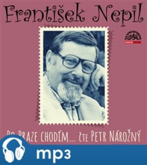 Product detail of Po Praze chodím - František Nepil