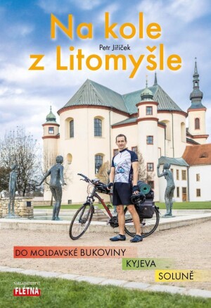 Product detail of Na kole z Litomyšle do moldavské Bukoviny, Kyjeva, Soluně - Petr Jiříček