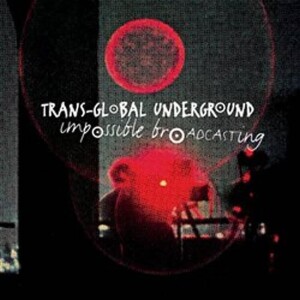 Product detail of Impossible Broadcasting - CD - Transglobal Undeground