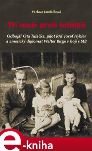 Product detail of Tři muži proti totalitě - Václava Jandečková