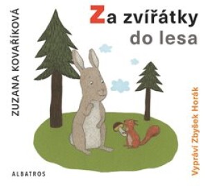 Product detail of Za zvířátky do lesa - Zuzana Kovaříková