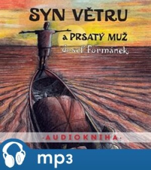 Product detail of Syn větru a Prsatý muž, mp3 - Josef Formánek